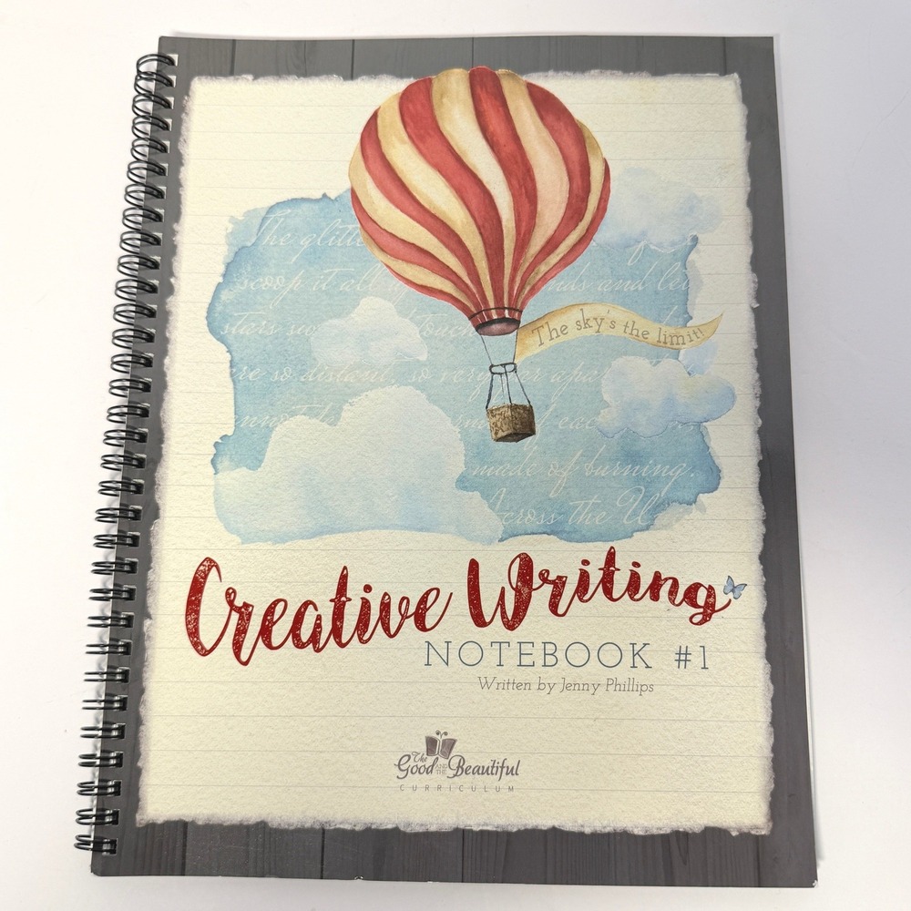 The Good and the Beautiful Creative Writing Notebook 1 Jenny Phillips SKU 185